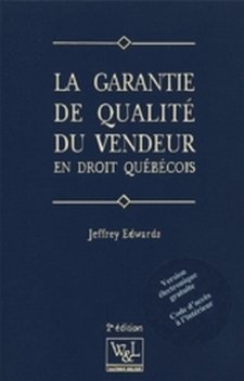 Livre - La garantie de qualit du vendeur (En droit qubcois)